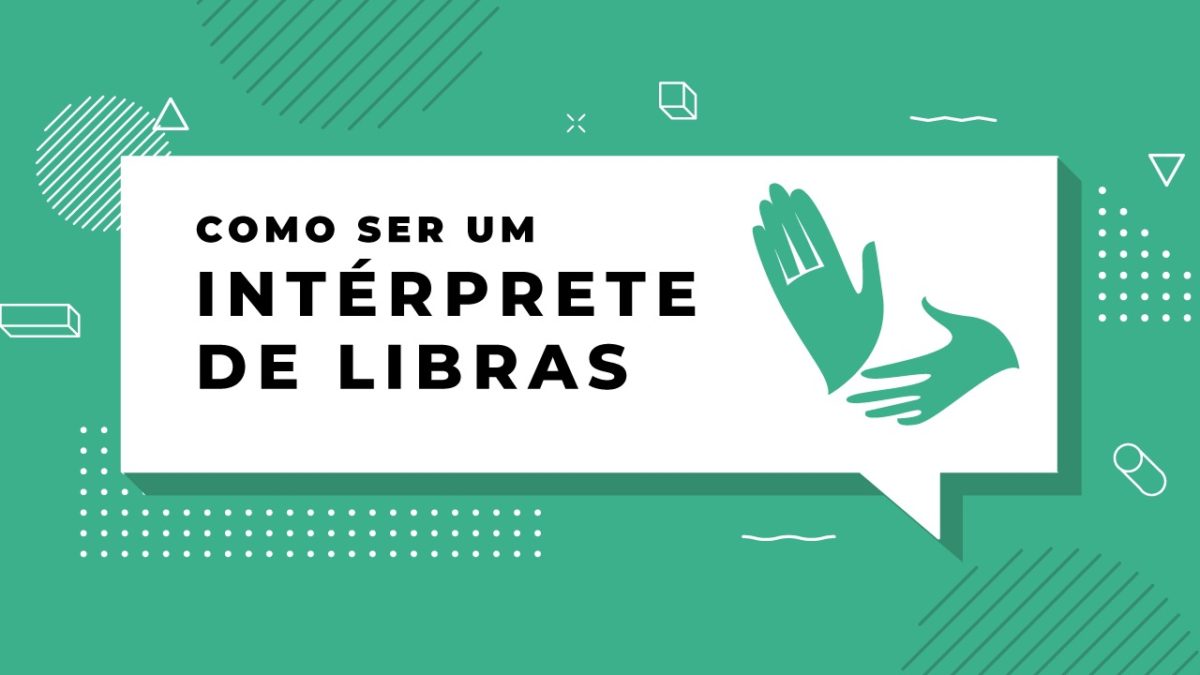 Como ser um intérprete de Libras