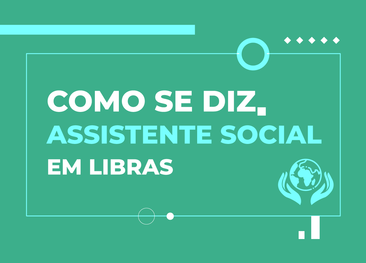 Sinal De Assistente Social Em Libras Sing Libras 1115