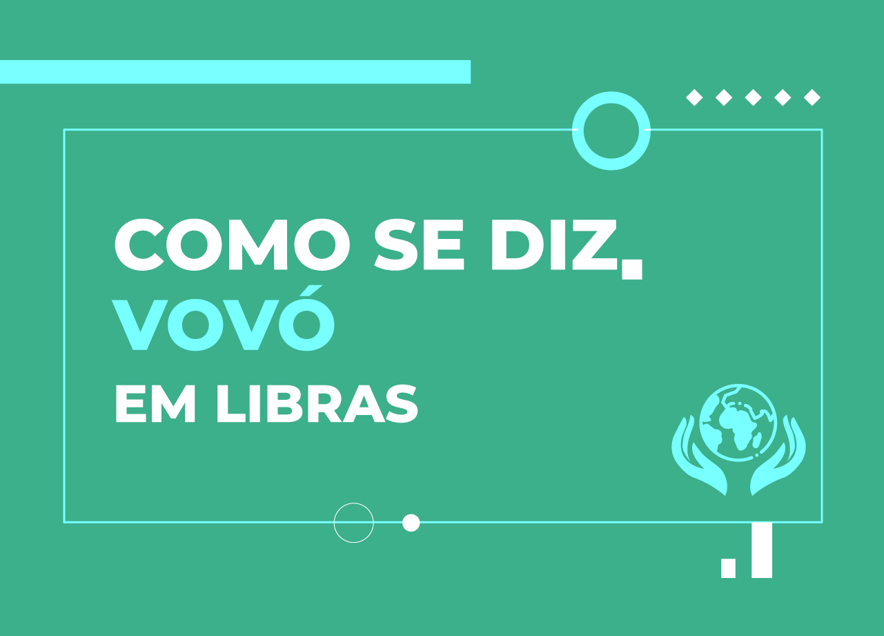 como-se-diz-em-libras-vovo