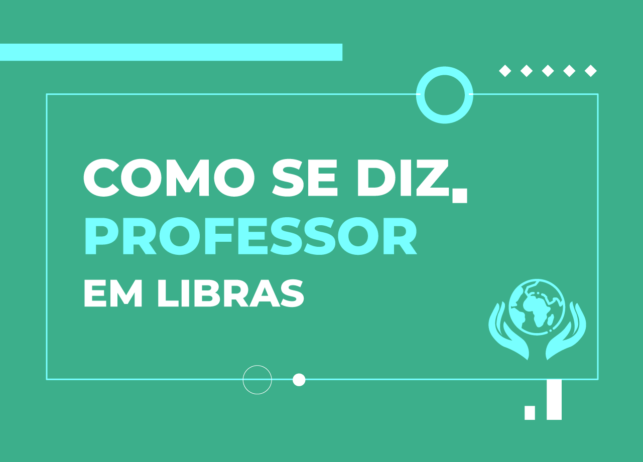 como-se-diz-professor-em-libras