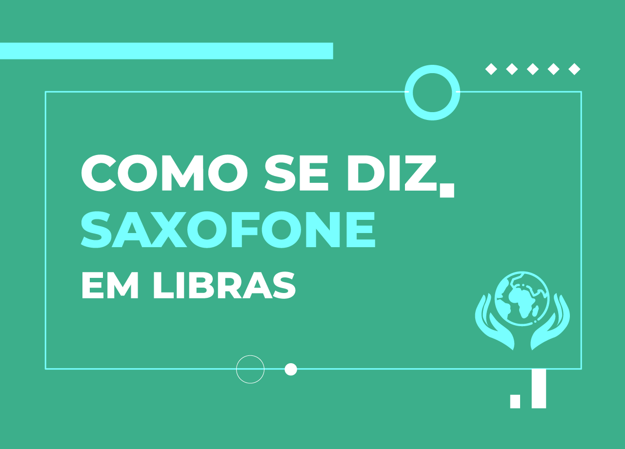 como-se-diz-saxofone-em-libras